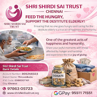 Shri Shirdi Sai Trust – Chennai Feeding the Hungry, Spreading Hope, Serving Humanity