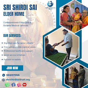 A Home Away from Home — Care with Heart at Sri Shirdi Sai Trust